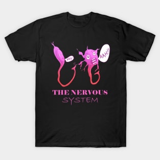 "The Nervous System: When Neurons Get Jumpy!" T-Shirt